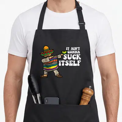 Suck mexican apron - Cartoon man in striped poncho holds lime slice next to stacked IT AIN'T GONNA SUCK ITSELF text — shown on a black cotton canvas apron against a white background