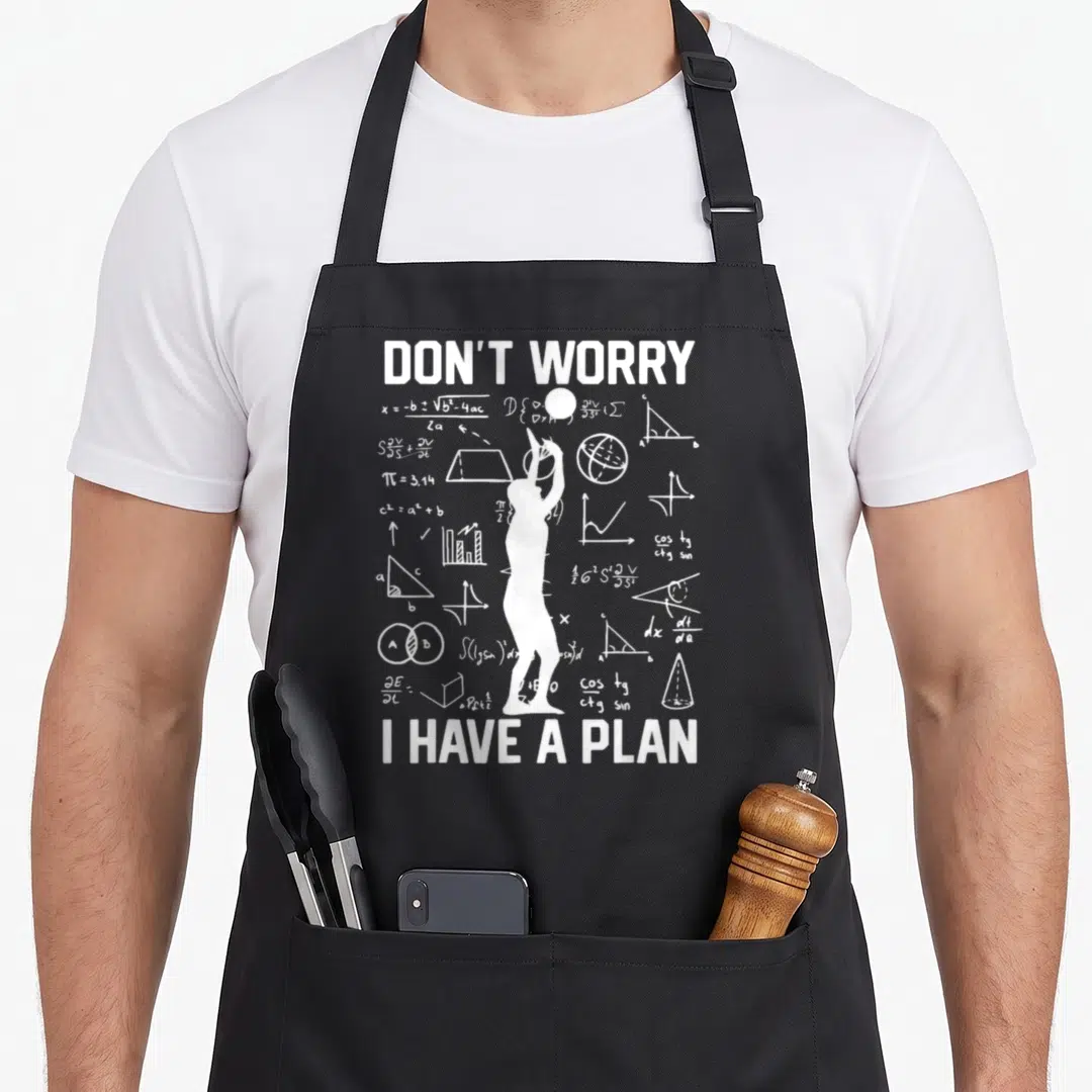 Setter have plans apron - White basketball player silhouette surrounded by math formulas and text Don't Worry I Have — shown on a black cotton canvas apron against a white background