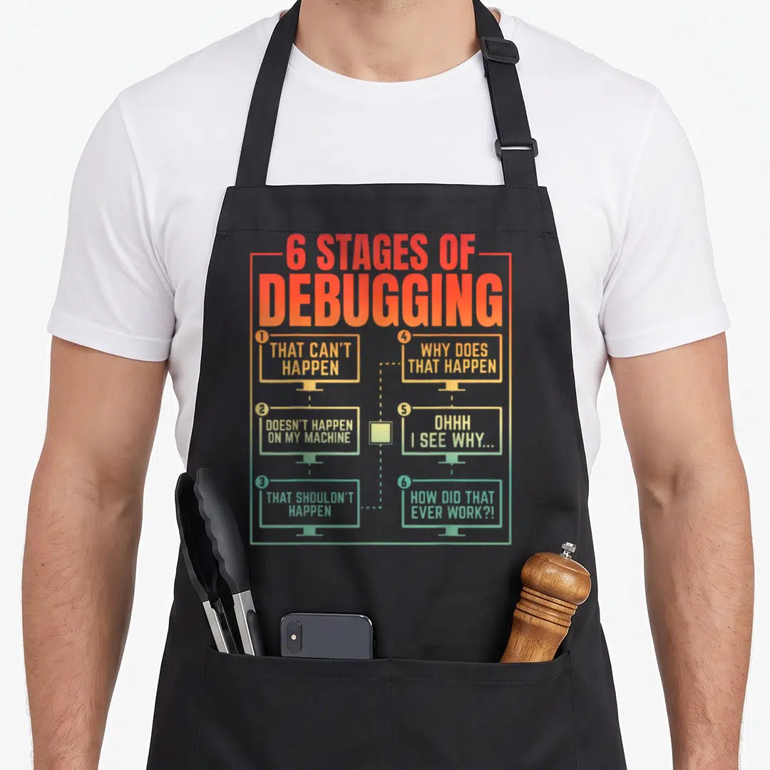 Stage coder apron - Six gradient monitors listing debugging stages from can't happen to how did it work — shown on a black cotton canvas apron against a white background