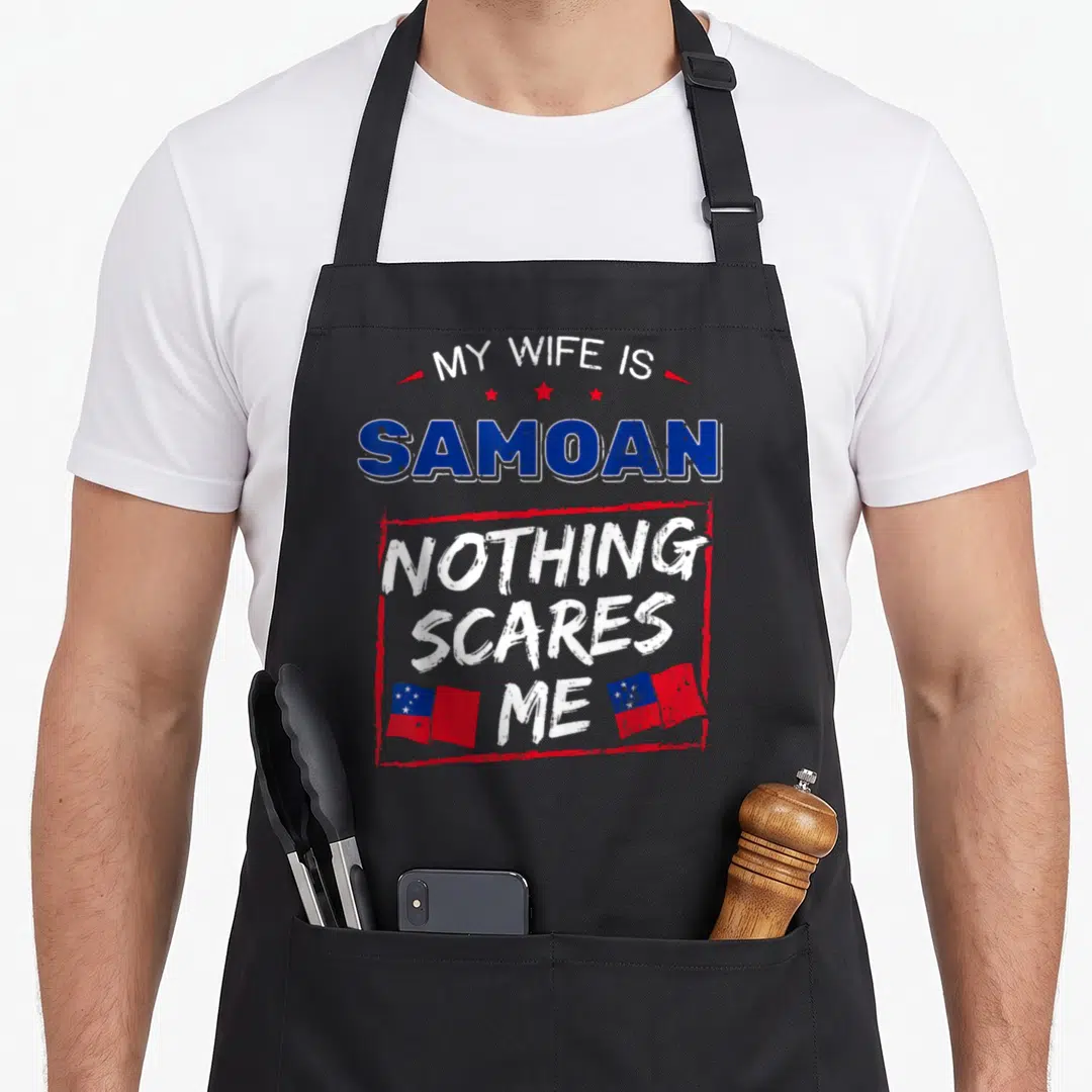 Samoan wife apron - Stacked text My Wife Is Samoan Nothing Scares Me with two flags in red white and blue distressed — shown on a black cotton canvas apron against a white background