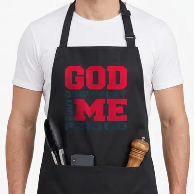 God bible verses about aprons - Red and dark grey stacked text reading God Don't Play About Me Period with vertical — shown on a black cotton canvas apron against a white background
