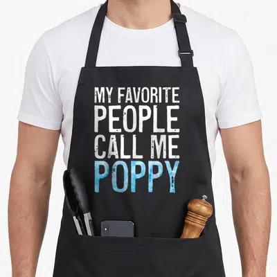Retro call father day apron - Stacked white and blue text reading My Favorite People Call Me Poppy — shown on a black cotton canvas apron against a white background
