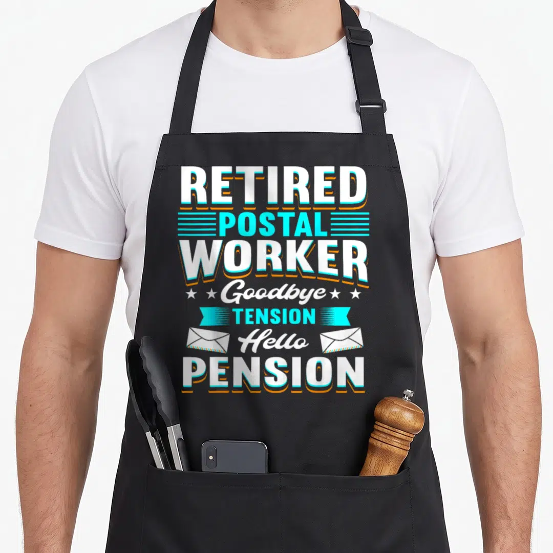 Retired postal retirement apron - Stacked text reading Retired Postal Worker Goodbye Tension Hello Pension — shown on a black cotton canvas apron against a white background
