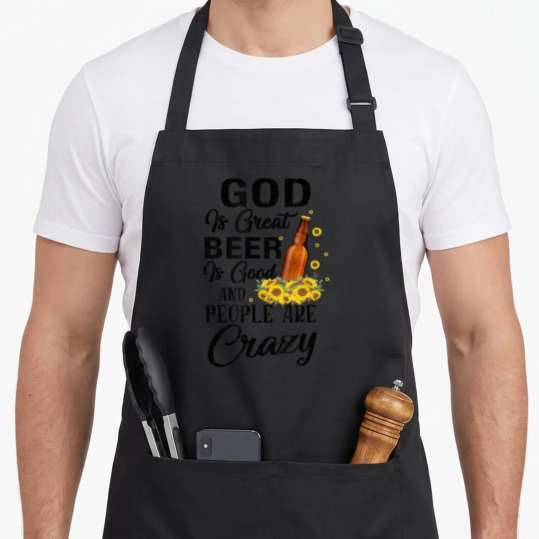 God beer apron for women - Stacked text reading GOD Is Great BEER Is Good AND PEOPLE ARE Crazy next to a brown bottle — shown on a black cotton canvas apron against a white background