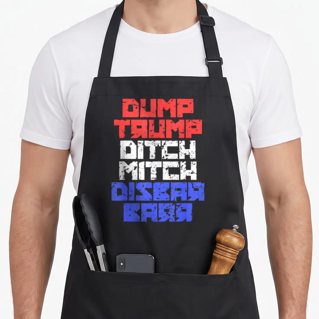 Ditch dump apron - Stacked red white and blue text reading DUMP TRUMP DITCH MITCH DISBAR KARA with distressed effect — shown on a black cotton canvas apron against a white background