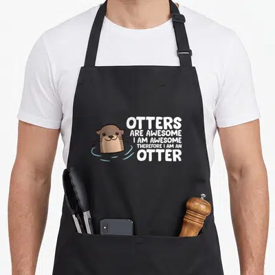 Otter therefore apron - Cartoon brown otter in blue water next to five lines of white text about being awesome — shown on a black cotton canvas apron against a white background