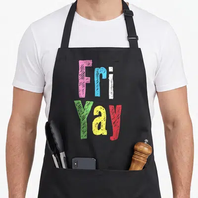 Weekend friday teacher apron - Stacked colorful text reading Fri Yay in pink blue white green yellow and red chalk — shown on a black cotton canvas apron against a white background