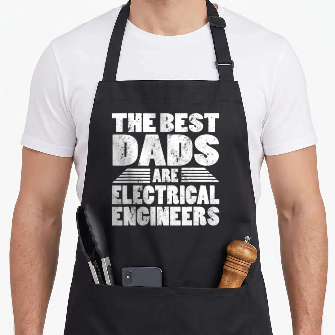 Cool electrical engineer apron - White distressed text reading THE BEST DADS ARE ELECTRICAL ENGINEERS with horizontal — shown on a black cotton canvas apron against a white background