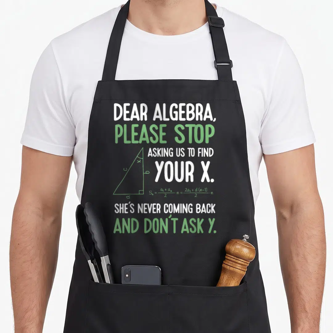Dear joke bbq aprons - Stacked white and green text next to a green triangle outline and mathematical formula — shown on a black cotton canvas apron against a white background