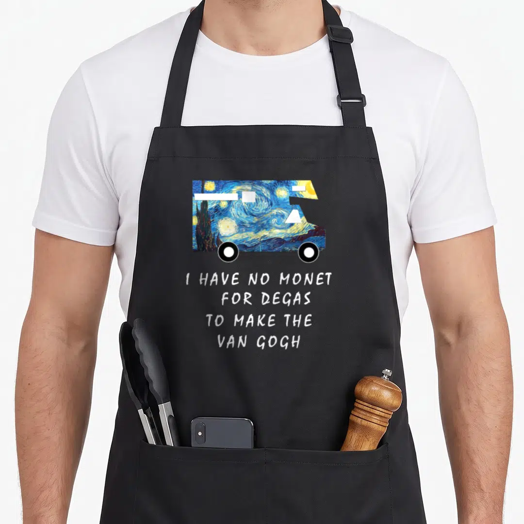 Road van gogh apron - Camper van with Starry Night swirls and white text pun about Van Gogh Monet and Degas — shown on a black cotton canvas apron against a white background