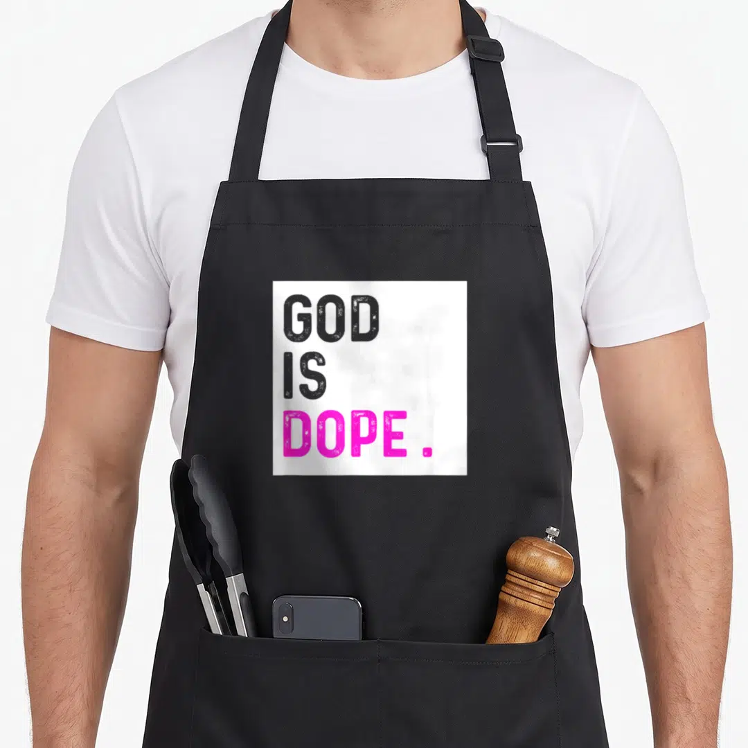 God funny christian aprons - Stacked text GOD IS DOPE in grey and pink on white background — shown on a black cotton canvas apron against a white background