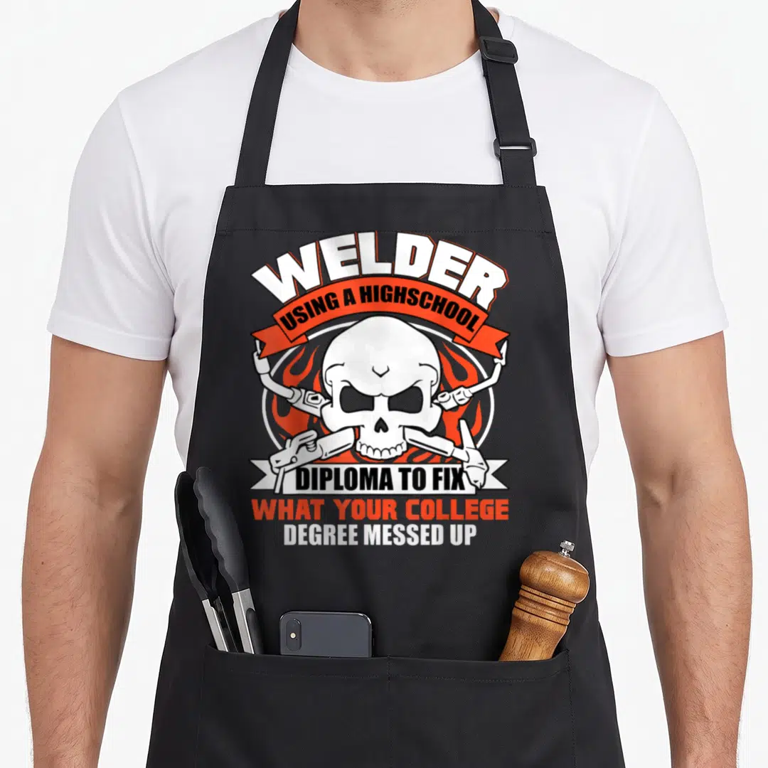 Using diploma apron - Skull crossed welding torches text Welder Using Highschool Diploma Fix College Degree Messed Up — shown on a black cotton canvas apron against a white background