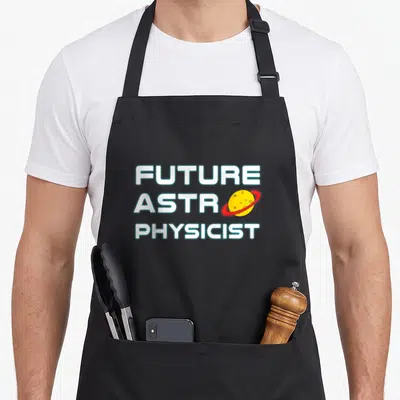 Astrophysicist science apron - White Future Astr Physicist text with yellow planet and red ring replacing the O letter — shown on a black cotton canvas apron against a white background