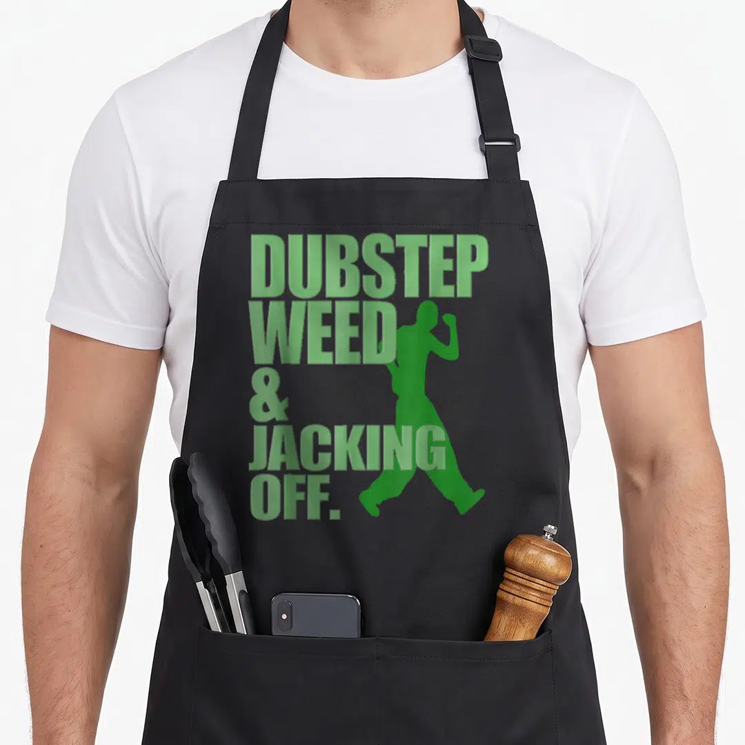 Jacking dubstep apron - Green stacked text reading DUBSTEP WEED & JACKING OFF. beside a walking person silhouette — shown on a black cotton canvas apron against a white background