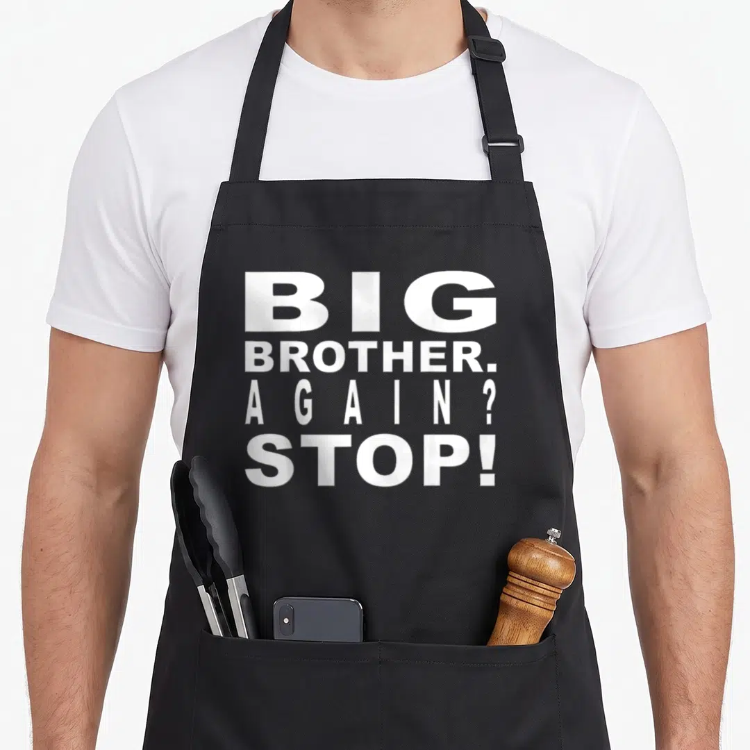 Brother sibling novelty apron - White stacked text reading BIG BROTHER AGAIN STOP on dark background — shown on a black cotton canvas apron against a white background